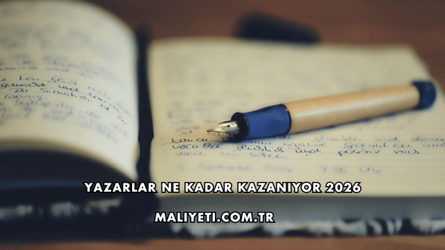 Yazarlar Ne Kadar Kazanıyor 2026