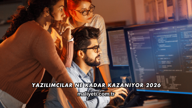 Yazılımcılar Ne Kadar Kazanıyor 2026