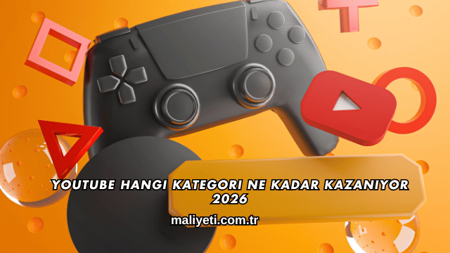 Youtube Hangi Kategori Ne Kadar Kazanıyor 2026