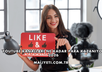 Youtube Kanalları Ne Kadar Para Kazanıyor 2026