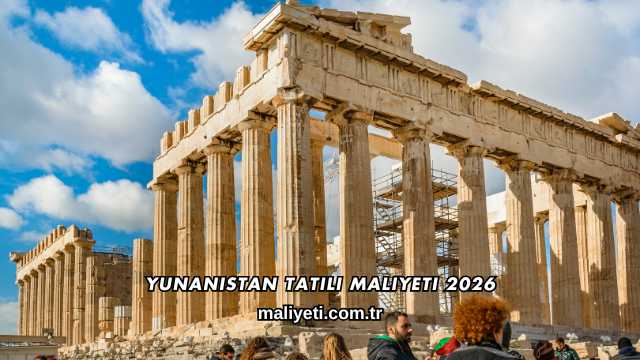 Yunanistan Tatili Maliyeti 2026