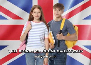 Yurt Dışında Dil Eğitimi Maliyeti 2026