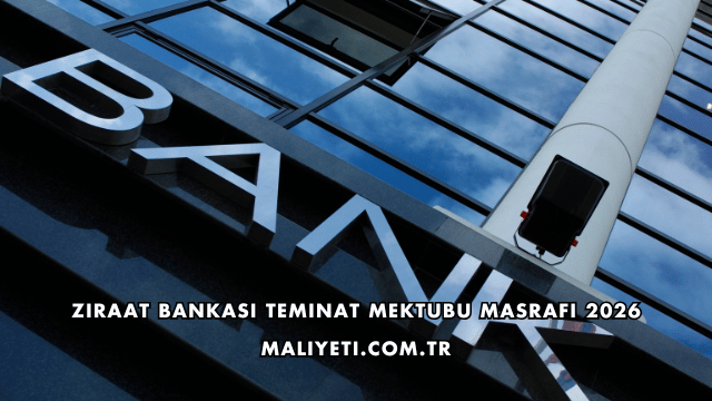 Ziraat Bankası Teminat Mektubu Masrafı 2026